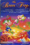 The Brave Frog & The Brave Frog's Greatest Adventure